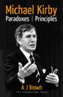 Michael Kirby: Paradoxes and Principles 1862876509 Book Cover