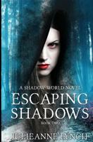 Escaping Shadows 149960968X Book Cover