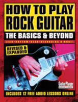 How to Play Rock Guitar: The Basics and Beyond (Guitar Player Musician's Library) 0879307404 Book Cover