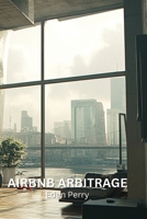 Airbnb Arbitrage B0DPKM27N5 Book Cover