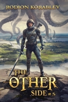 The Other Side (Book 5): A Post Apocalyptic Survival LitRPG Series 8077097006 Book Cover