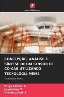 Concepção, Análise E Síntese de Um Sensor de Co-Gás Utilizando Tecnologia Mems (Portuguese Edition) 620889669X Book Cover