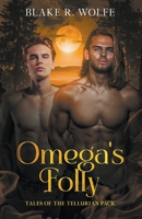 Omega's Folly B0C7YKJPBZ Book Cover