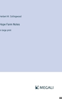 Hope Farm Notes: in large print 3387089228 Book Cover