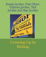 Growing Up In Bishop B09LGZV9XR Book Cover