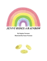 Jenny Rides a Rainbow B0F1B7M6ML Book Cover