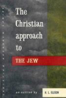 Christian Approach to the Jew 0718811585 Book Cover