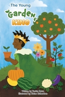 The Young Garden King 1737800497 Book Cover