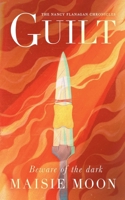 Guilt (The Nancy Flanagan Chronicles - Book One) B0DV96Y1J2 Book Cover