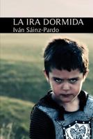 La ira dormida 1483990826 Book Cover