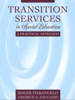 Transition Services in Special Education: A Practical Approach 0205345697 Book Cover