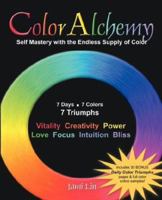 ColorAlchemy: 7 Days * 7 Colors * 7 Triumphs 143271547X Book Cover