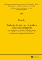 Realsicherheiten Des Tuerkischen Mobiliarsachenrechts: Eine Darstellung Des Geltenden Tuerkischen Rechts Unter Vergleichender Beruecksichtigung Des De 3631629885 Book Cover