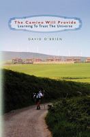The Camino Will Provide 1456311344 Book Cover