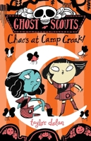 Ghost Scouts: Chaos at Camp Croak! 1913101630 Book Cover