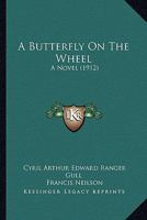 A Butterfly on the Wheel 1436719356 Book Cover