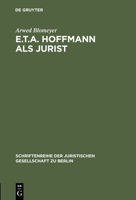 E.T.A. Hoffmann ALS Jurist 3110077353 Book Cover