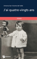 J'ai quatre-vingts ans (French Edition) 2342053541 Book Cover