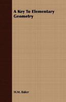 A Key To Elementary Geometry 1341723100 Book Cover