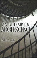 An Attempt at Adolescence 1413797032 Book Cover