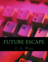 Future Escape 1981118241 Book Cover