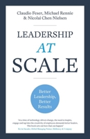 Leadership At Scale: Better leadership, better results 1473696046 Book Cover