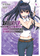 Arifureta: From Commonplace to World's Strongest: Volume 9 1645054853 Book Cover