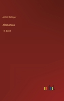 Alemannia: 12. Band 3368219448 Book Cover