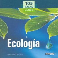 105 Ideas Clave De Ecologia/ 105 Ideal Clues of Ecology (Manuales Junior) 8475563805 Book Cover