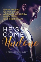 He's Come Undone 1945836113 Book Cover