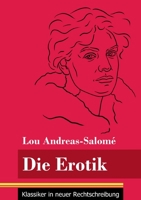 Die Erotik: (Band 158, Klassiker in neuer Rechtschreibung) 3847852728 Book Cover
