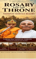 Rosary and the Throne : The Vaishnav Bairagi Rulers: From the Bairagi Kings of Delhi to Veer Banda Bairagi, Chhuikhadan and Rajnandgaon B0H59B25V8 Book Cover
