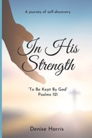 In His Strength 1953194885 Book Cover