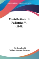 Contributions To Pediatrics V1 0548881804 Book Cover