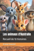Les animaux d'Australie: Recueil de 10 histoires (French Edition) B0GH83L1LB Book Cover