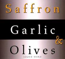Saffron, Garlic & Olives 0731806255 Book Cover