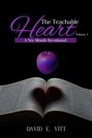 The Teachable Heart - Volume 3: A Six-Month Devotional 154478726X Book Cover