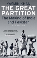 The Great Partition: The Making of India and Pakistan 0300120788 Book Cover