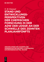 Stand Und Entwicklungsperspektiven Der Chemischen Forschung in Der Adw Der Udssr an Der Schwelle Des Zehnten Planjahrfünfts 3112778928 Book Cover