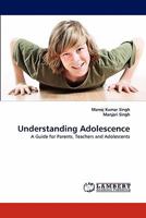 Understanding Adolescence: A Guide for Parents, Teachers and Adolescents 3838383281 Book Cover