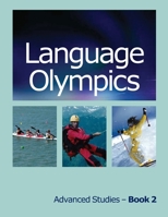 Language Olympics Advanced Studies: Learning to Read and/or ESL/ELL (Learning to Read and ESL/ELL) 1726847306 Book Cover