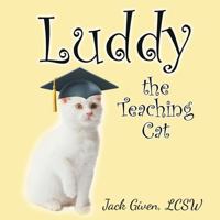 Luddy, the Teaching Cat 1681818299 Book Cover