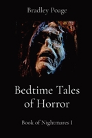 Bedtime Tales of Horror: Book of Nightmares I B0BXR7W7W8 Book Cover
