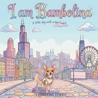 I Am Bambolina (ValpoChi Dogz Series) B0HFNG8L5M Book Cover