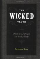 The Wicked Truth 160402982X Book Cover