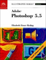 Adobe Photoshop 5.5 - Illustrated Introductory 0760063370 Book Cover