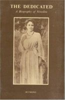 Dedicated, The: Biography of Sister Nivedita 0910261164 Book Cover