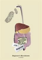 Beginner's Microbiome: A story about a man who changes what he eats 0973315644 Book Cover