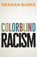Colorblind Racism 1509524428 Book Cover