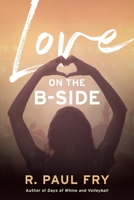 Love on the B-Side B0CGCBM1S2 Book Cover